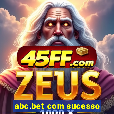 abc.bet com sucesso